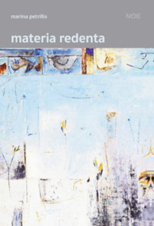 Materia redenta. Nuova ediz. Marina Petrillo