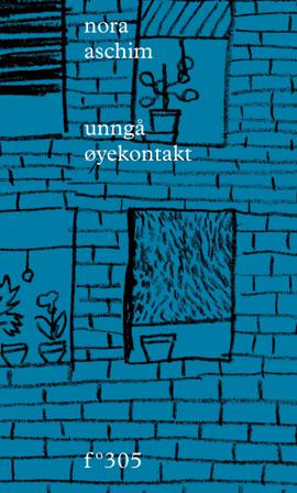 Unngå øyekontakt - Bok av Nora Aschim - Hardback