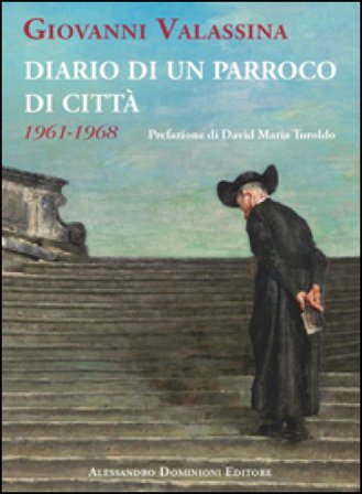 Diario di un parroco di città (1961-1968) Giovanni Valassina