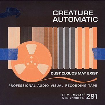 Dust clouds may exist CREATURE AUTOMATIC
