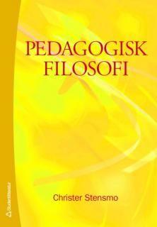 Pedagogisk filosofi, ISBN: 9789144018904