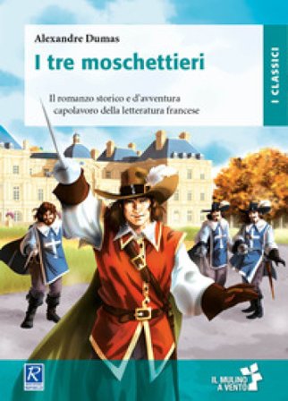 I tre moschettieri Alexandre Dumas
