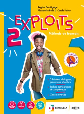 Exploits. Livre de l'élève. Cahier d'exercises. Per le Scuole superiori. Con ebook. Con espansione online. Con DVD-ROM. Vol. 2 Regine Boutegege