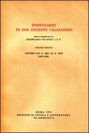 Epistolario. Vol. 8: Lettere dal n. 3801 al n. 4578 (1641-1648) Giuseppe Calasanzio (san)