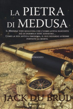 La pietra di Medusa Jack Du Brul