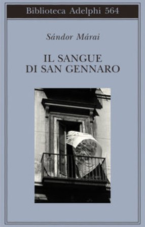 Il sangue di san Gennaro Márai Sándor