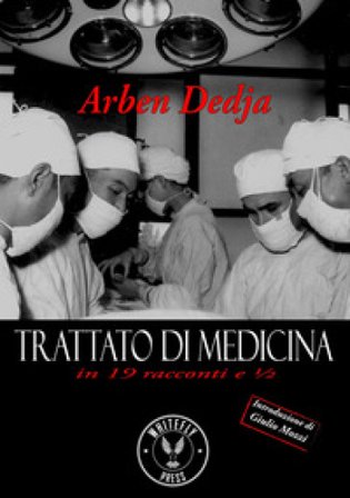 Trattato di medicina in 19 racconti e ¿ Arben Dedja