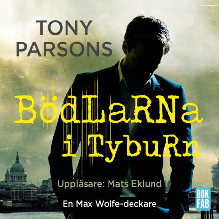 Bödlarna i Tyburn - Bok av Tony Parsons - CD-Audio