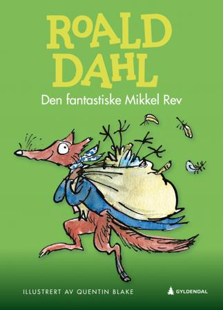 Den fantastiske Mikkel Rev - Bok av Roald Dahl - Hardback