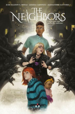 The neighbors. I vicini non sono quello che sembrano Jude Ellison Sady Doyle