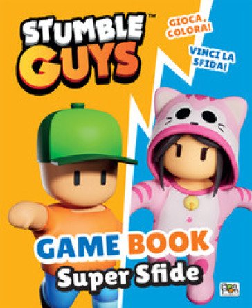 Game book. Super sfide. Stumble Guys. Ediz. a colori Eleonora Dorenti