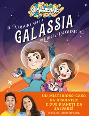 Il viaggio nella galassia di Erick e Dominick DinsiemE