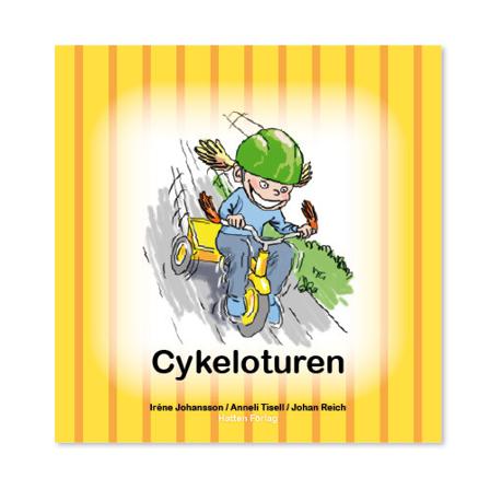 Cykeloturen - Bok av Iréne Johansson & Anneli Tisell - Inbunden