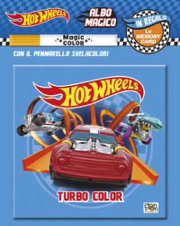 Turbo color. Albo magico. Hot Wheels. Ediz. a colori. Con pennarello svelacolori