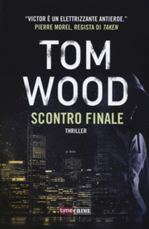Scontro finale Tom Wood