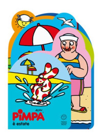 Pimpa è estate. Sagomati. Ediz. illustrata Francesco Tullio Altan