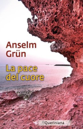 La pace del cuore Anselm Grün