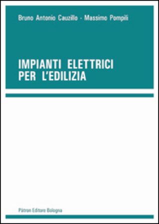 Impianti elettrici per l'edilizia Bruno A. Cauzillo