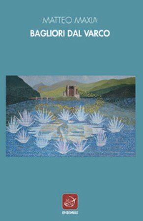 Bagliori dal varco Matteo Maxia