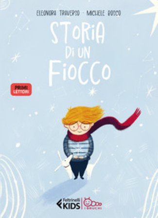 Storia di un fiocco. Ediz. a colori Eleonora Traverso