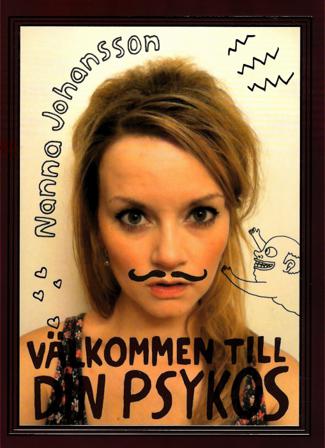 Välkommen till din psykos - Bok av Nanna Johansson - Danskt band
