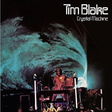 Crystal machine Tim Blake