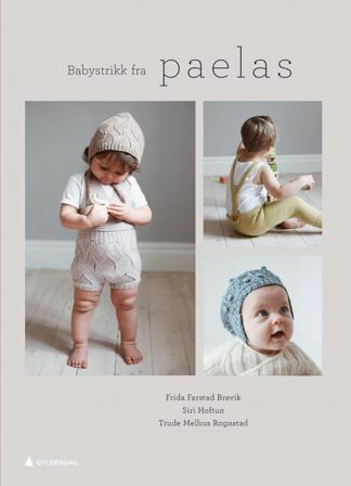 Babystrikk fra paelas - Bok av Frida Farstad Brevik, Siri Hoftun, m.fl. - Hardback