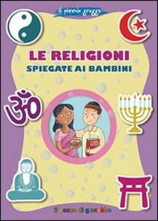 Le religioni spiegate ai bambini. Il piccolo gregge Francesca Fabris