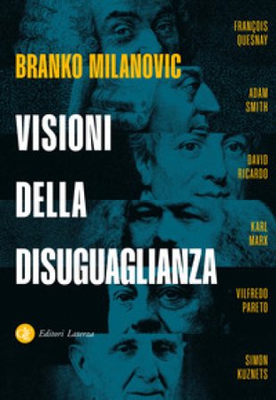 Visioni della disuguaglianza Branko Milanovic