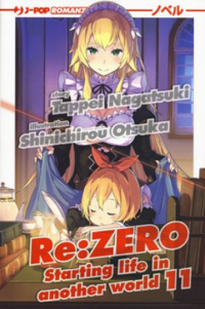Re: zero. Starting life in another world. Vol. 11 Tappei Nagatsuki