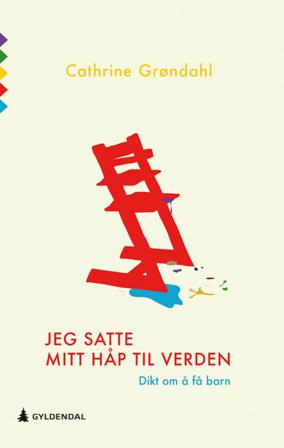 Jeg satte mitt håp til verden - Bok av Cathrine Grøndahl - Pocket