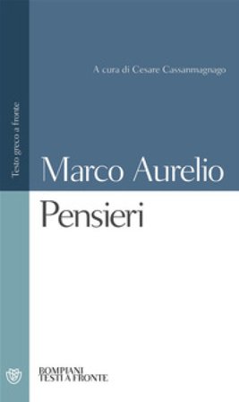 Pensieri. Testo greco a fronte Marco Aurelio