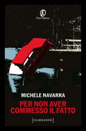Per non aver commesso il fatto Michele Navarra