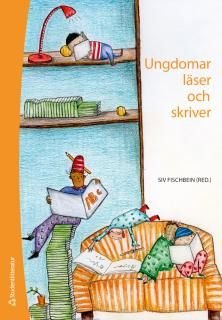 Ungdomar läser och skriver : - specialpedagogiska perspektiv