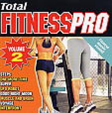 Total fitnesspro vol. 2 AA.VV. Artisti Vari