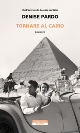 Tornare al Cairo Denise Pardo