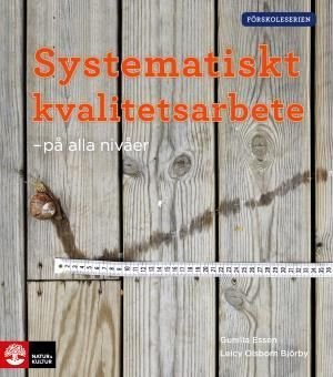 Förskoleserien/Systematiskt kvalitetsarbete - på a