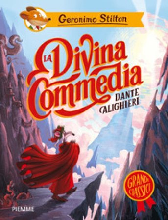 La Divina Commedia di Dante Alighieri Geronimo Stilton