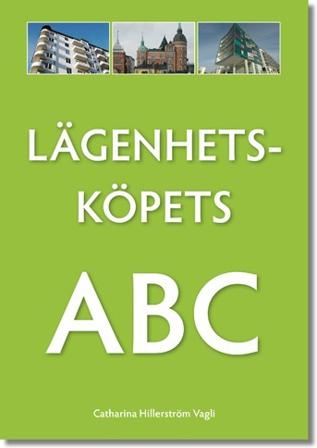 Lägenhetsköpets ABC - Bok av Catharina Hillerström Vagli - Inbunden