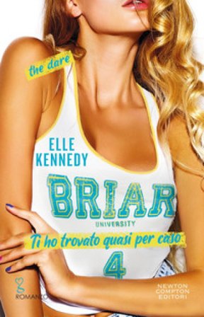 Ti ho trovato quasi per caso. The dare Elle Kennedy
