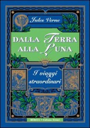 Dalla Terra alla Luna Jules Verne