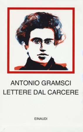 Lettere dal carcere Antonio Gramsci