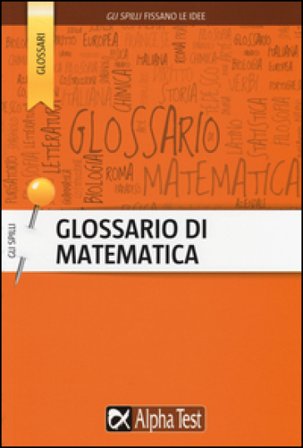 Glossario di matematica Daniele Gouthier