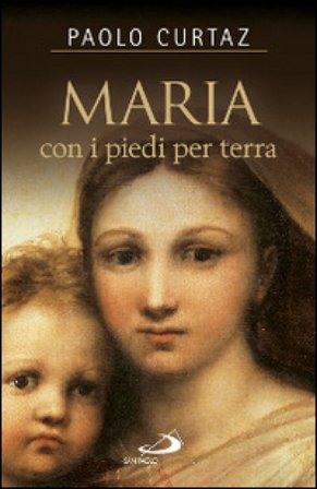Maria con i piedi per terra Paolo Curtaz
