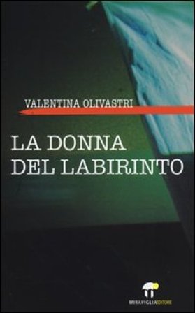 La donna del labirinto Valentina Olivastri