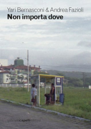 Non importa dove Yari Bernasconi