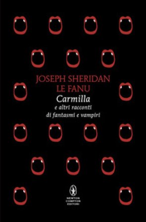 Carmilla e altri racconti di fantasmi e vampiri Le Fanu Joseph Sheridan
