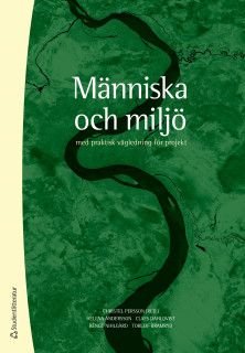 Människa och miljö - med praktisk vägledning för projekt