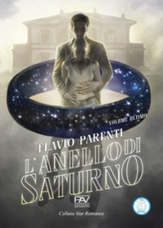 L'anello di Saturno. Volume ultimo Flavio Parenti