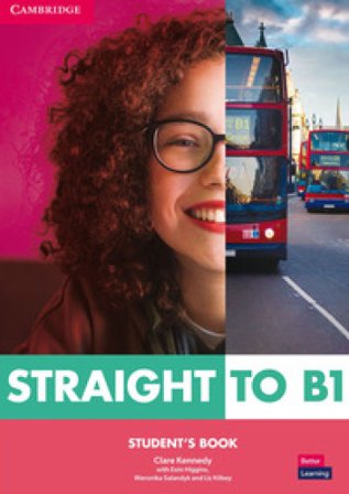 Straitght to B1. Per le Scuole superiori. Con e-book. Con espansione online Clare Kennedy